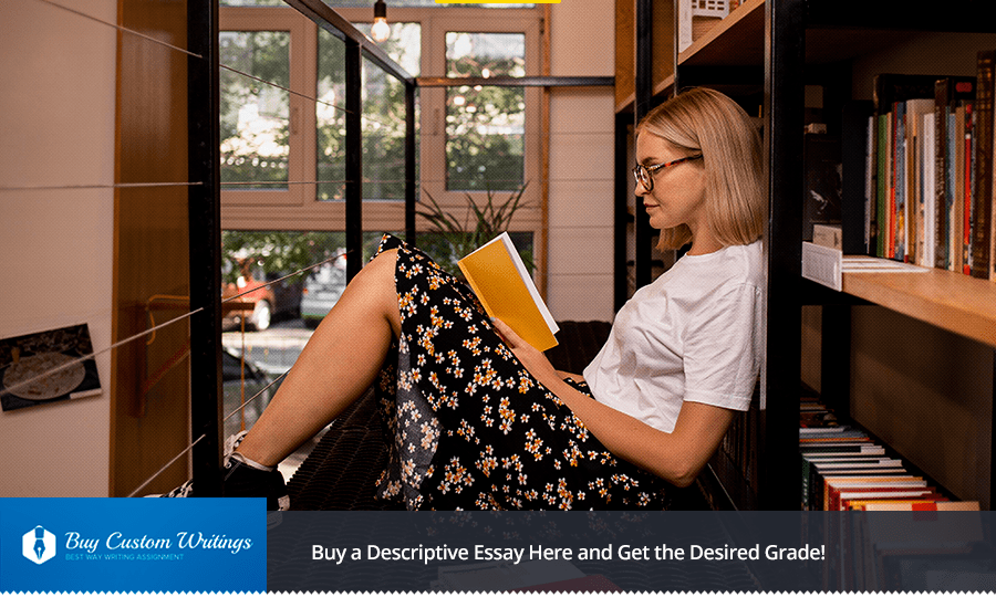 Buy Descriptive Essay Here and Get the Desired Grade!