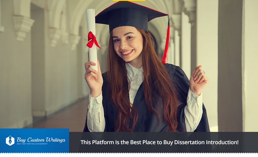 Buy Dissertation Introduction Help from Pros