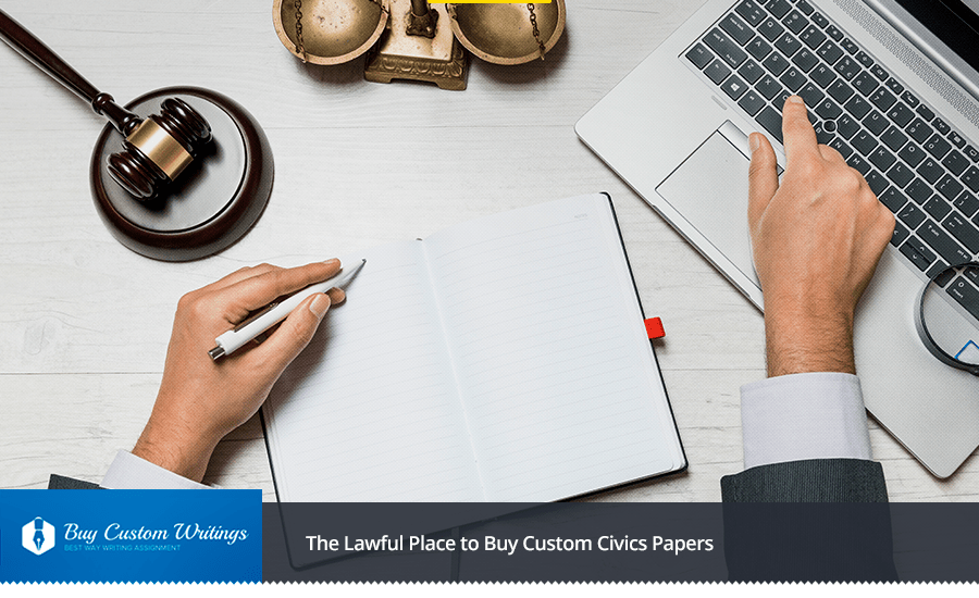 The Lawful Place to Buy Custom Civics Papers
