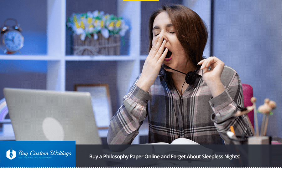 Buy Philosophy Papers Online and Forget About Sleepless Nights!