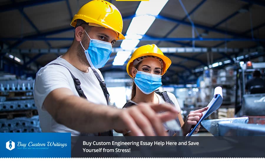 Buy Custom Engineering Essay Help Here and Save Yourself from Stress!